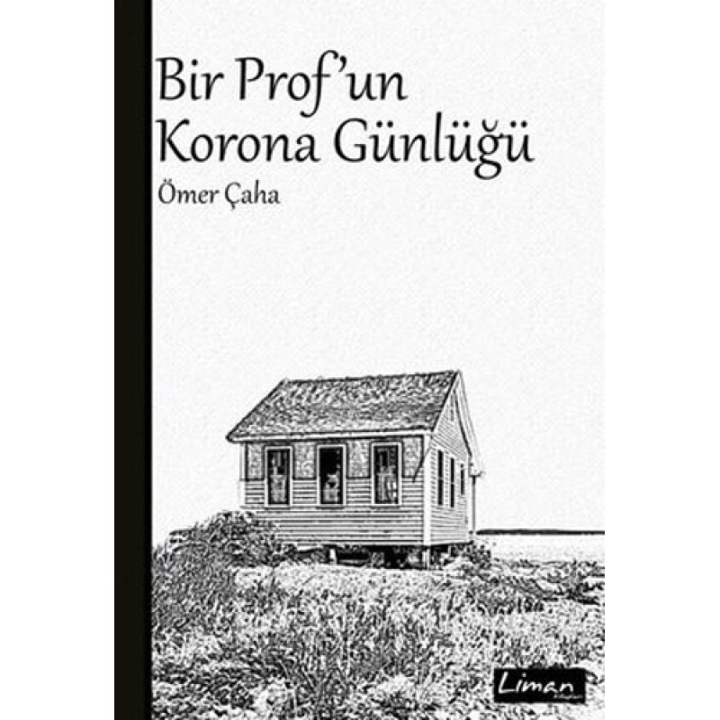 Bir Prof'un Korona Günlüğü Bir Prof'un Korona Günlüğü