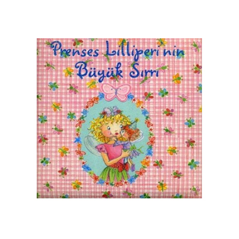 Prenses Liliperi'nin Büyük Sırrı (Ciltli) Prenses Liliperi'nin Büyük Sırrı (Ciltli)