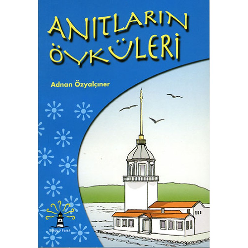 Anıtların Öyküleri