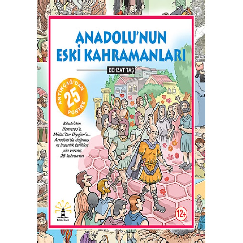 Anadolunun Eski Kahramanları Anadolunun Eski Kahramanları