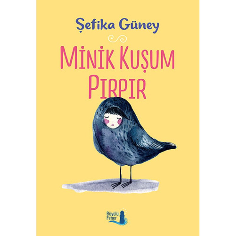 Minik Kuşum Pırpır Minik Kuşum Pırpır
