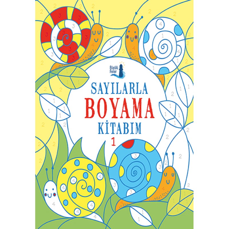 Sayılarla Boyama Kitabım 1 Sayılarla Boyama Kitabım 1