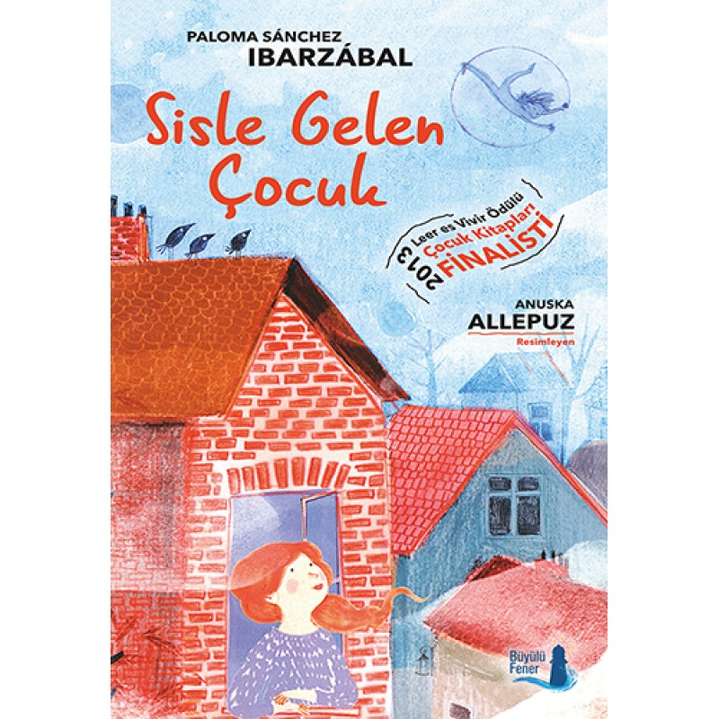 Sisle Gelen Çocuk Sisle Gelen Çocuk
