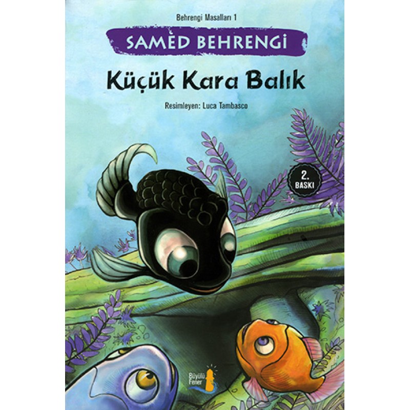 Küçük Kara Balık Küçük Kara Balık