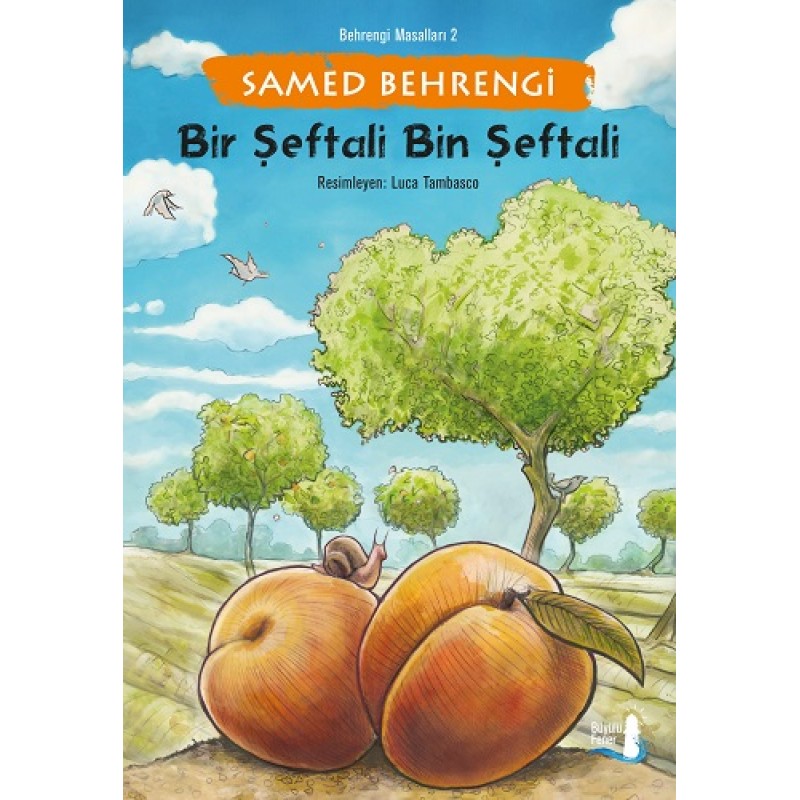 Bir Şeftali Bin Şeftali Bir Şeftali Bin Şeftali