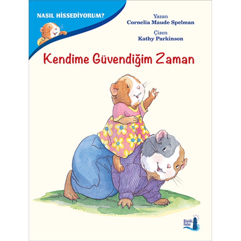Kendime Güvendiğim Zaman Kendime Güvendiğim Zaman