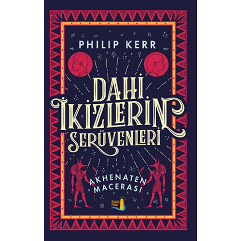 Dahi İkizlerin Serüvenleri - Akhenaten Macerası Dahi İkizlerin Serüvenleri - Akhenaten Macerası