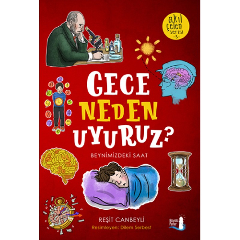 Gece Neden Uyuruz? Gece Neden Uyuruz?
