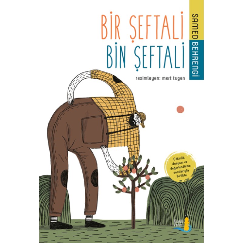 Bir Şeftali Bin Şeftali Bir Şeftali Bin Şeftali