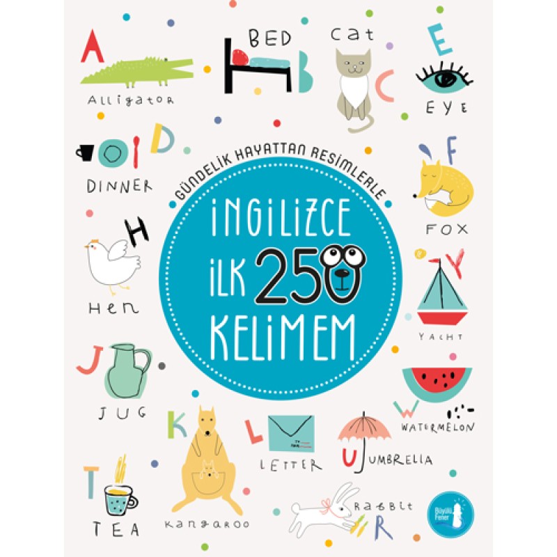 İngilizce İlk 250 Kelimem İngilizce İlk 250 Kelimem