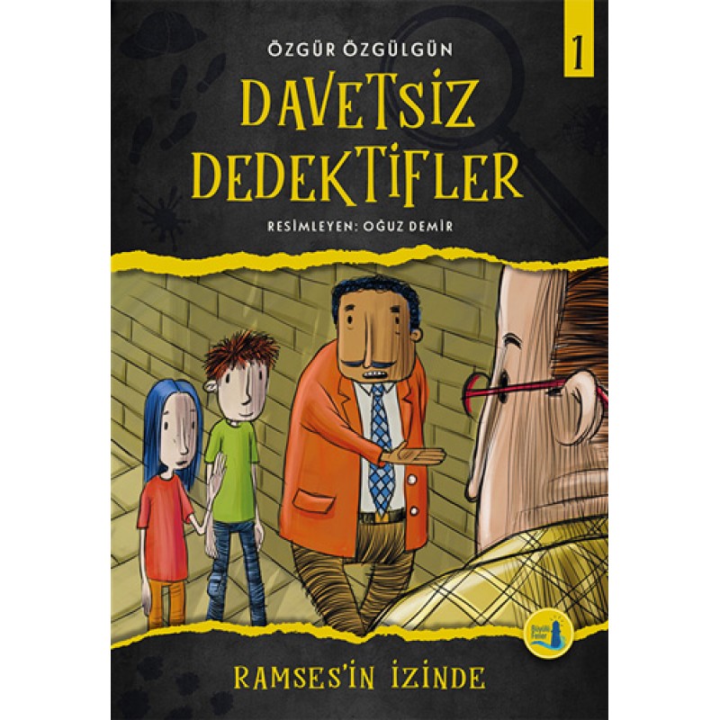 Ramses'in İzinde - Davetsiz Dedektifler 1 Ramses'in İzinde - Davetsiz Dedektifler 1