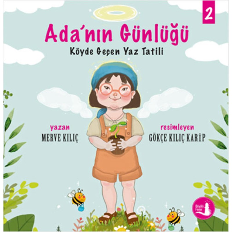 Ada'nın Günlüğü 2 - Köyde Geçen Yaz Tatili Ada'nın Günlüğü 2 - Köyde Geçen Yaz Tatili
