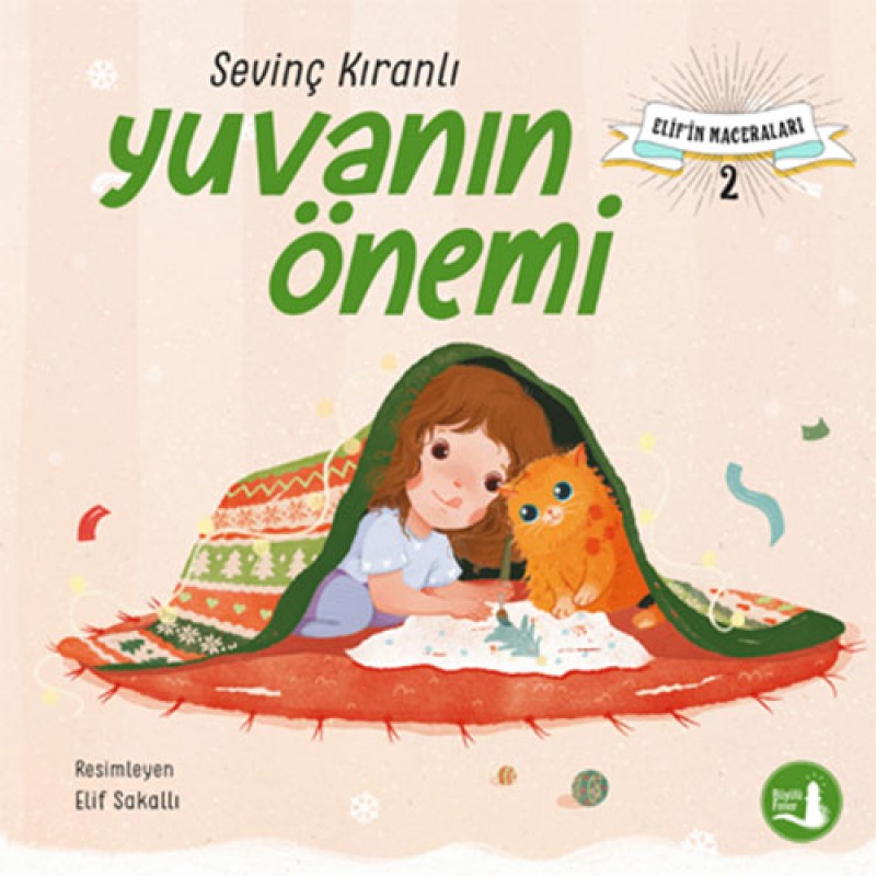 Elif’in Maceraları 2 - Yuvanın Önemi Elif’in Maceraları 2 - Yuvanın Önemi