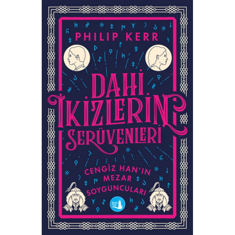 Dahi İkizlerin Serüvenleri - Cengiz Han’ın Mezar Soyguncuları Dahi İkizlerin Serüvenleri - Cengiz Han’ın Mezar Soyguncuları