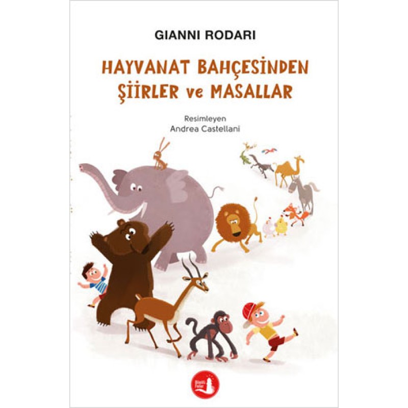 Hayvanat Bahçesinden Şiirler ve Masallar Hayvanat Bahçesinden Şiirler ve Masallar