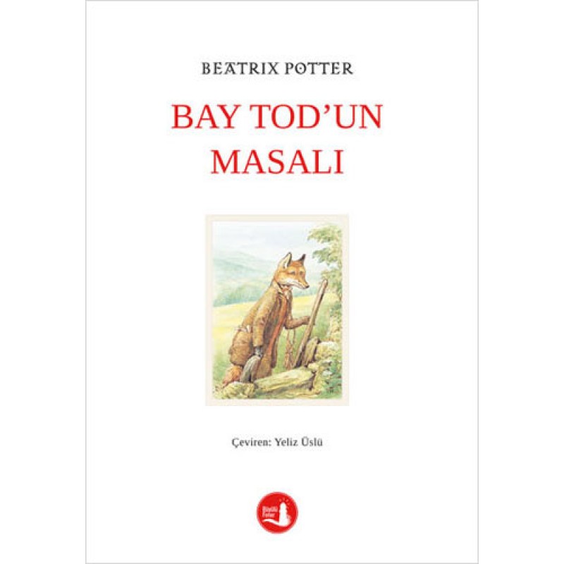Bay Tod’un Masalı Bay Tod’un Masalı