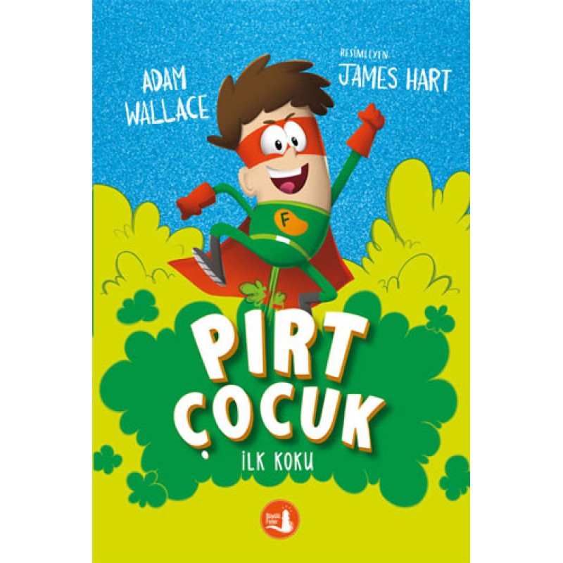 Pırt Çocuk 1 - İlk Koku