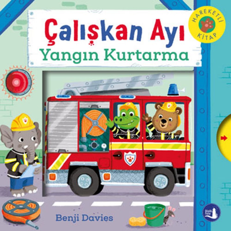 Çalışkan Ayı - Yangın Kurtarma (Ciltli - Hareketli Kitap) Çalışkan Ayı - Yangın Kurtarma (Ciltli - Hareketli Kitap)