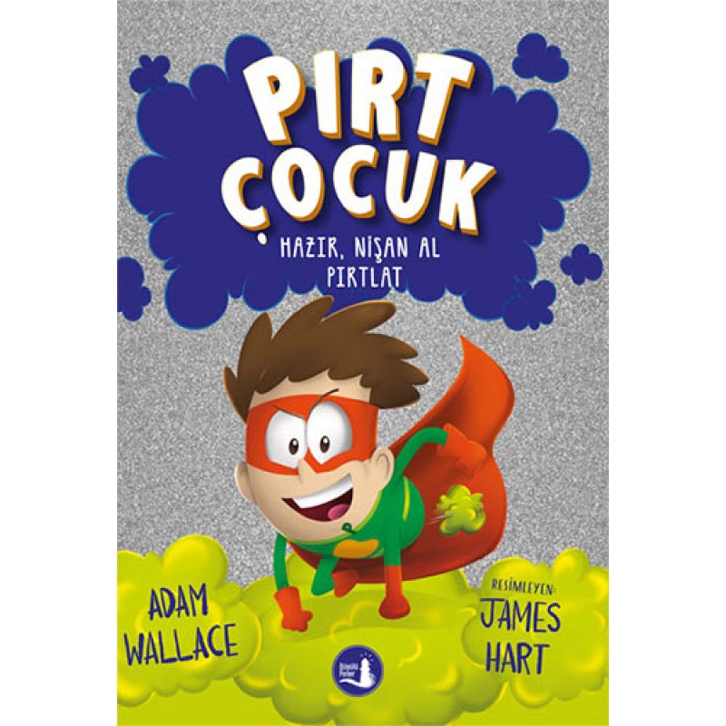 Pırt Çocuk 2 - Hazır, Nişan Al Fırlat Pırt Çocuk 2 - Hazır, Nişan Al Fırlat