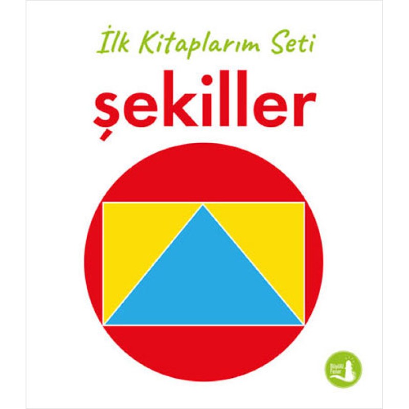 İlk Kitaplarım - Şekiller (Ciltli) İlk Kitaplarım - Şekiller (Ciltli)