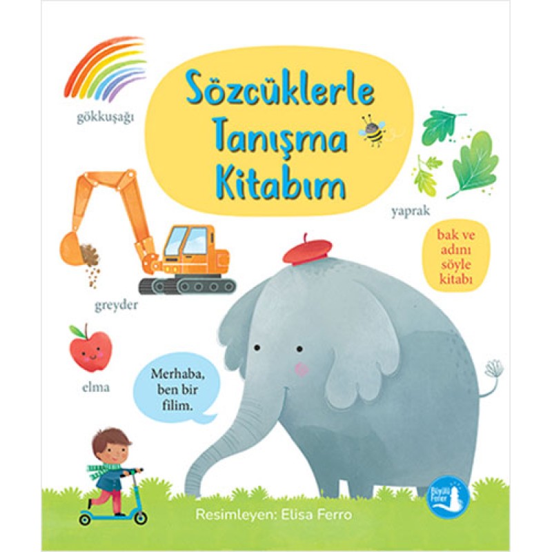 Sözcüklerle Tanışma Kitabım (Ciltli) Sözcüklerle Tanışma Kitabım (Ciltli)