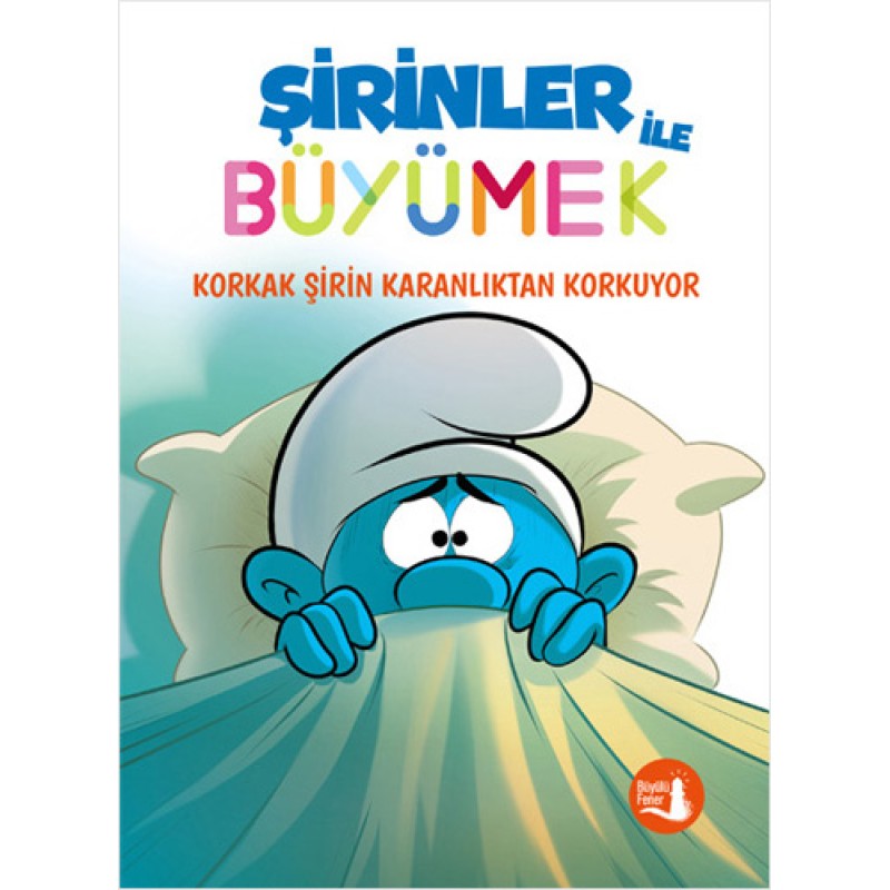 Şirinler ile Büyümek 1 - Korkak Şirin Karanlıktan Korkuyor Şirinler ile Büyümek 1 - Korkak Şirin Karanlıktan Korkuyor