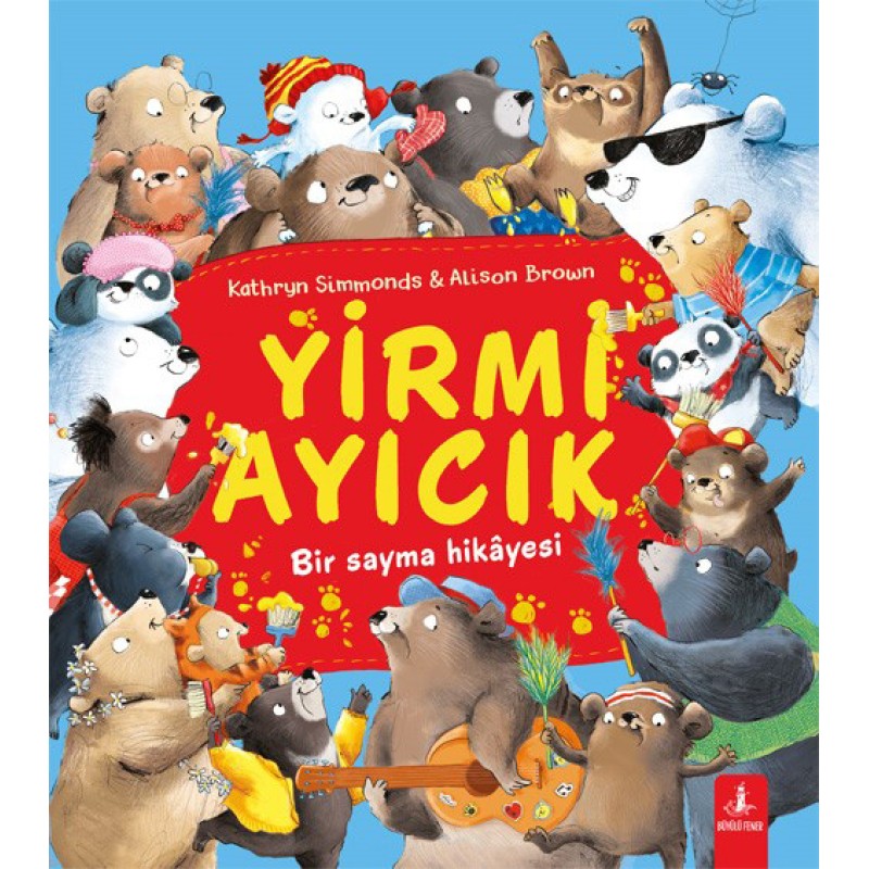 Yirmi Ayıcık - Bir Sayma Hikâyesi Yirmi Ayıcık - Bir Sayma Hikâyesi