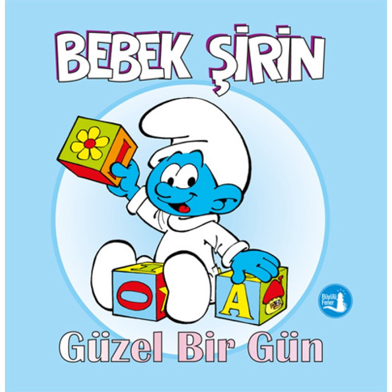 Bebek Şirin - Güzel Bir Gün (Ciltli) Bebek Şirin - Güzel Bir Gün (Ciltli)