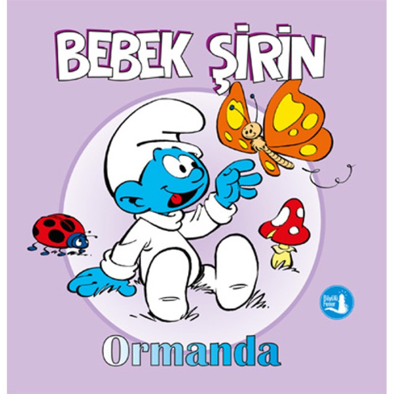 Bebek Şirin - Ormanda (Ciltli)