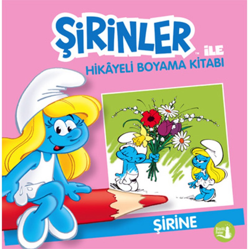 Şirinler ile Hikâyeli Boyama Kitabı - Şirine Şirinler ile Hikâyeli Boyama Kitabı - Şirine