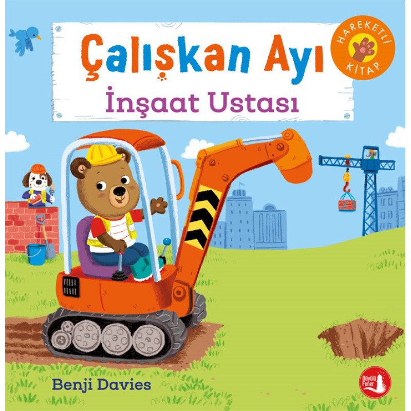 Çalışkan Ayı - İnşaat Ustası  (Ciltli - Hareketli Kitap)
