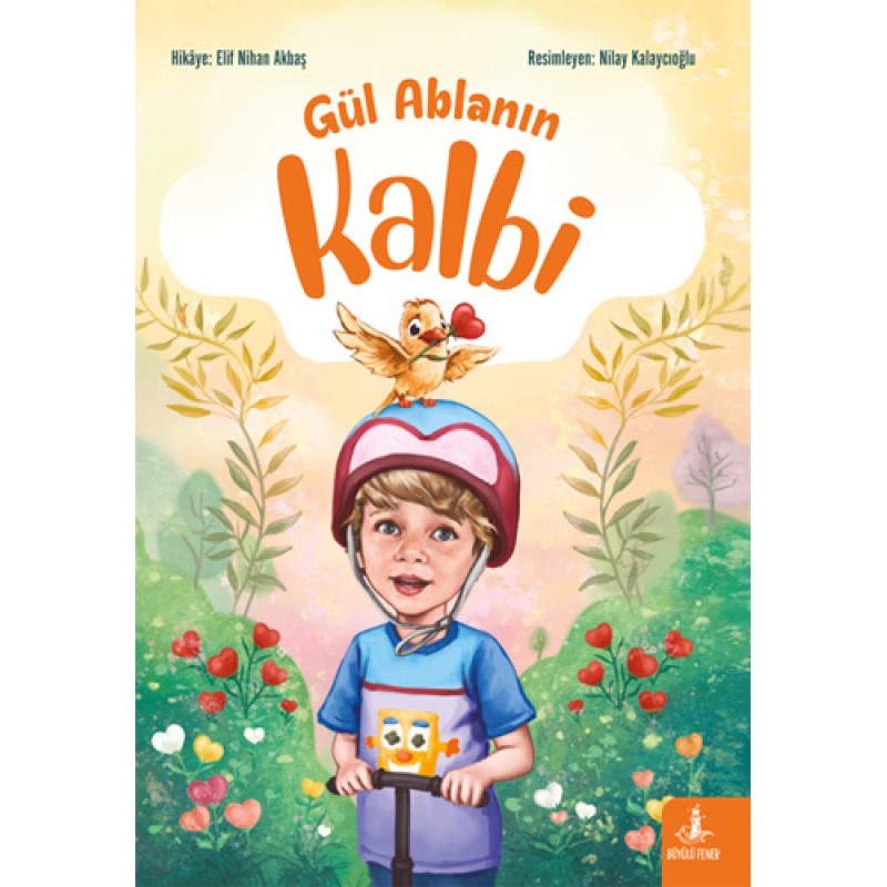 Gül Ablanın Kalbi Gül Ablanın Kalbi