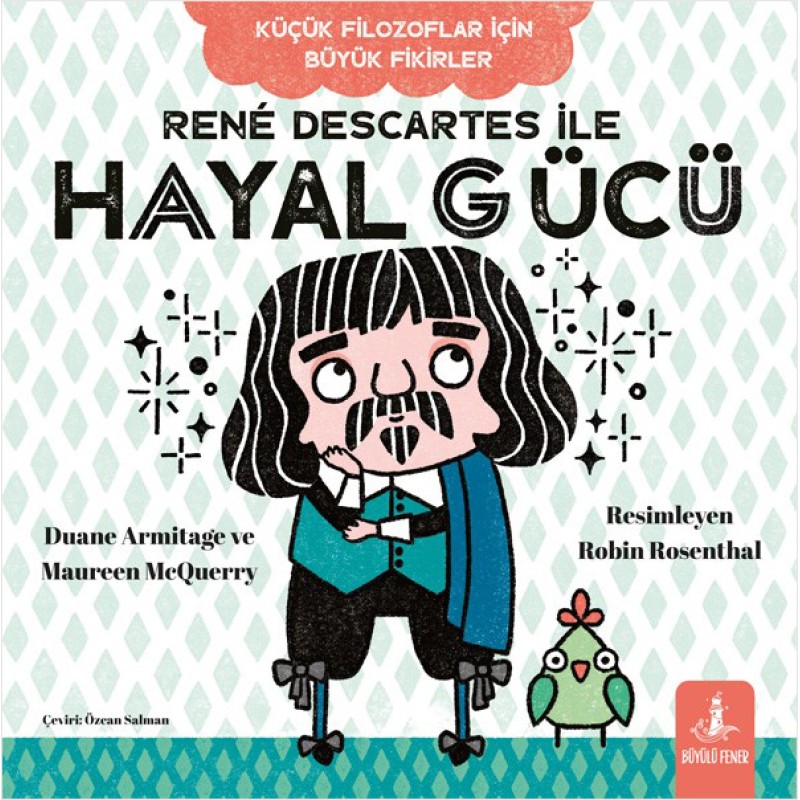 René Descartes ile Hayal Gücü René Descartes ile Hayal Gücü