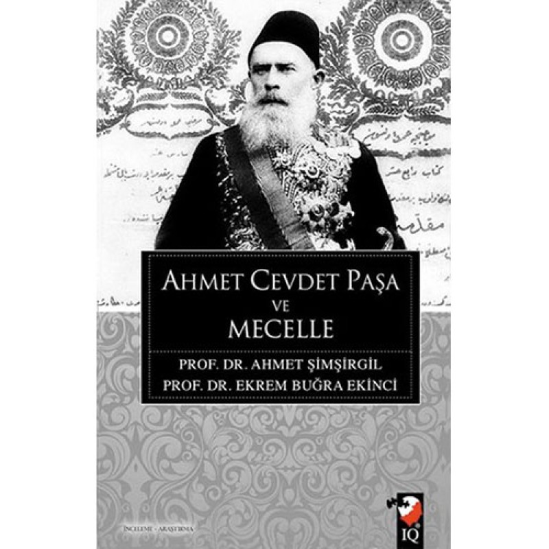 Ahmet Cevdet Paşa ve Mecelle Ahmet Cevdet Paşa ve Mecelle