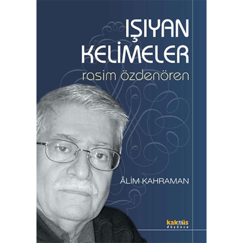 Işıyan Kelimeler Rasim Özdenören Işıyan Kelimeler Rasim Özdenören
