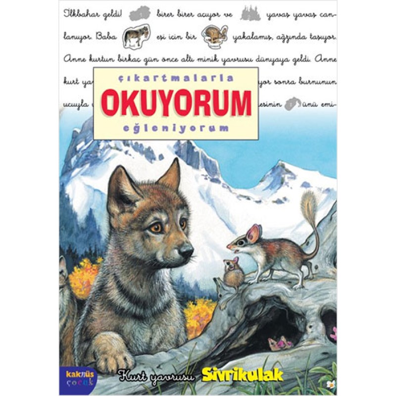Çıkartmalarla Okuyorum-Eğleniyorum: Kurt Yavrusu Sivrikulak Çıkartmalarla Okuyorum-Eğleniyorum: Kurt Yavrusu Sivrikulak