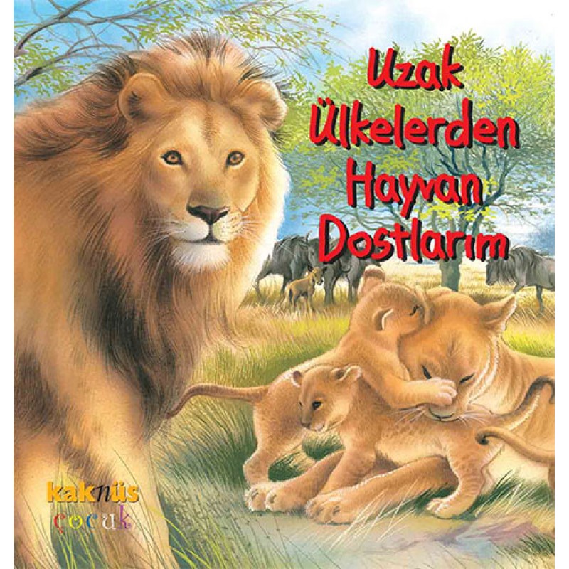 Uzak Ülkelerden Hayvan Dostlarım Uzak Ülkelerden Hayvan Dostlarım