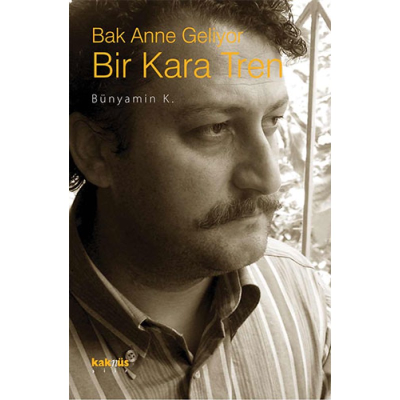 Bak Anne Geliyor Bir Kara Tren Bak Anne Geliyor Bir Kara Tren