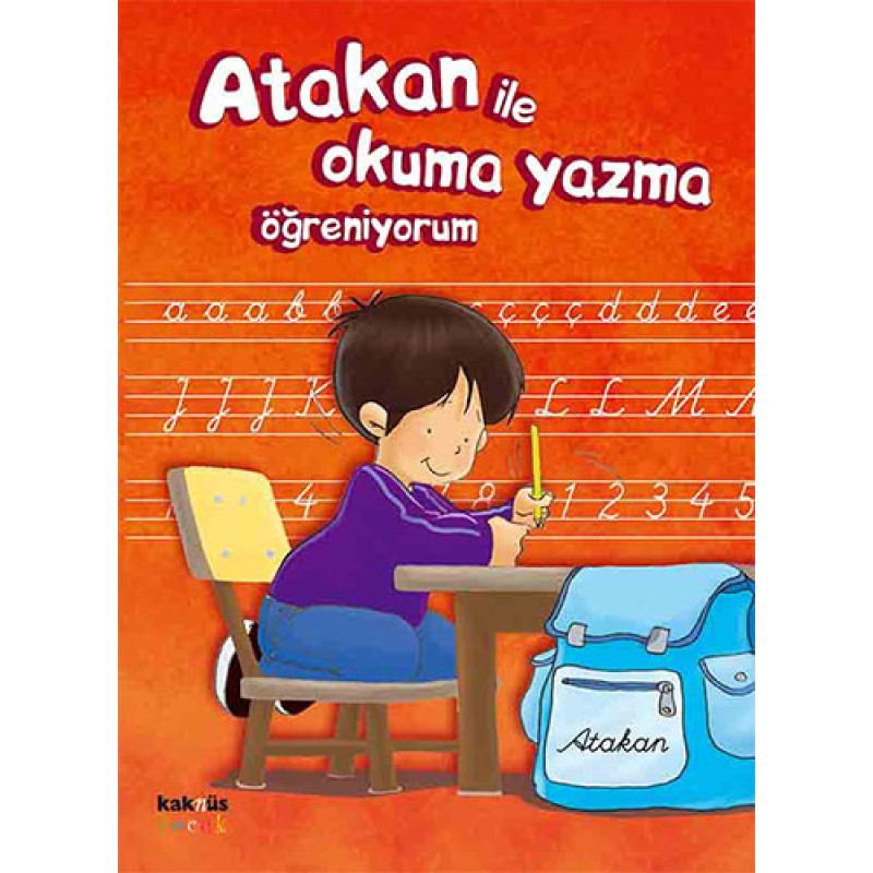 Atakan ile Okuma Yazma Öğreniyorum Atakan ile Okuma Yazma Öğreniyorum