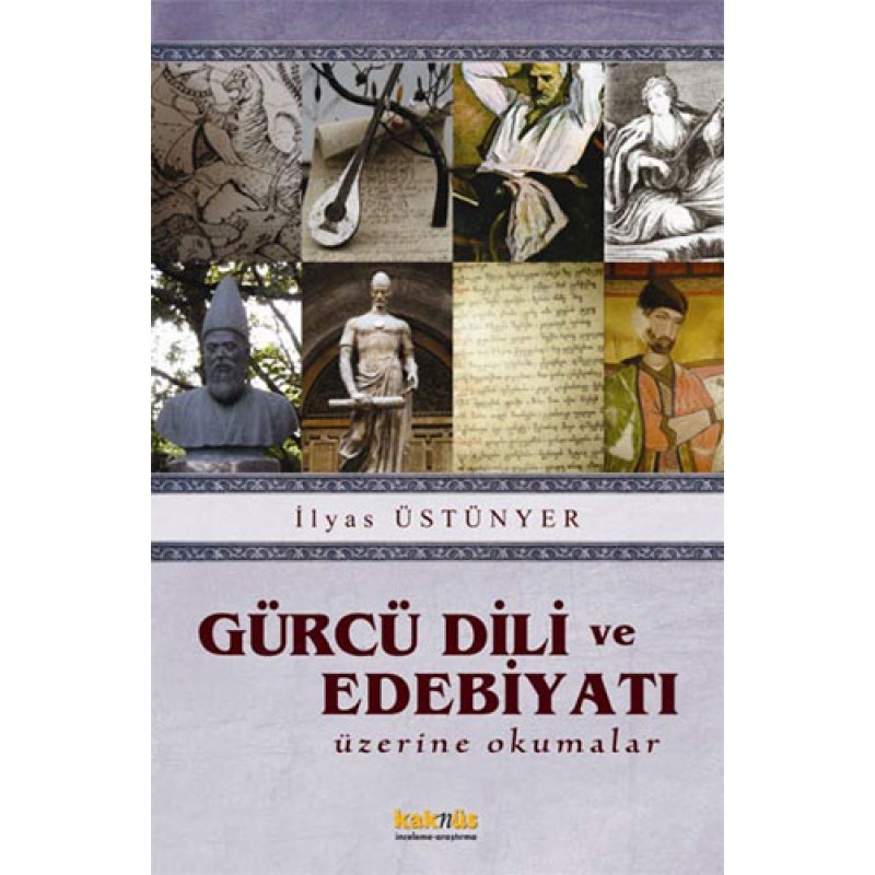 Gürcü Dili ve Edebiyatı Üzerine Okumalar Gürcü Dili ve Edebiyatı Üzerine Okumalar