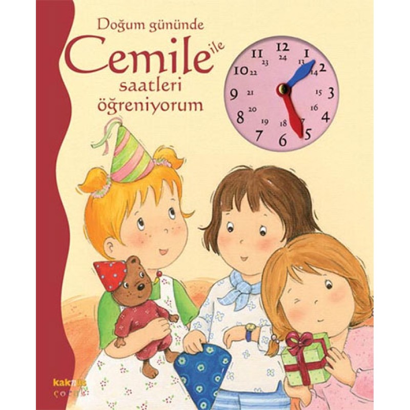 Doğum Gününde Cemile ile Saatleri Öğreniyorum