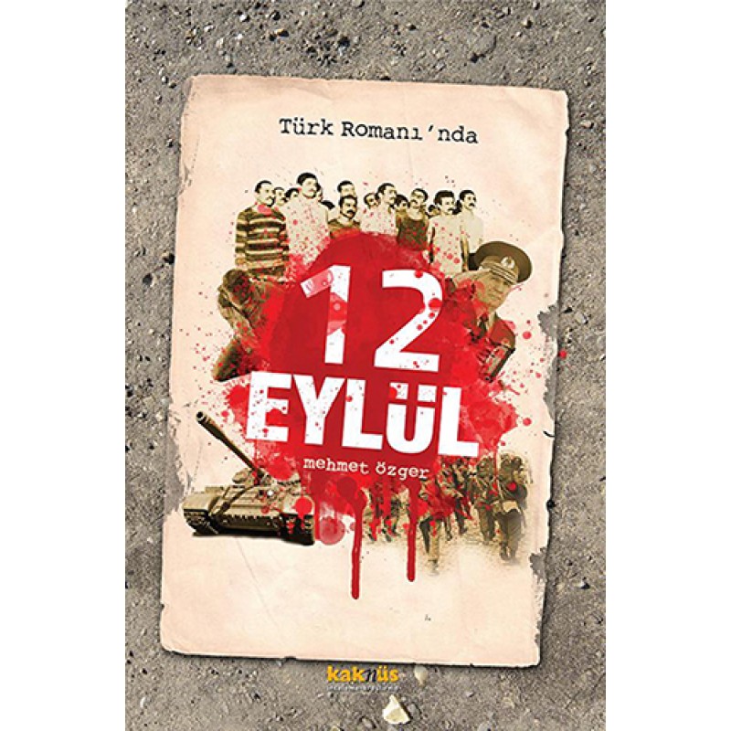 Türk Romanı'nda 12 Eylül Türk Romanı'nda 12 Eylül