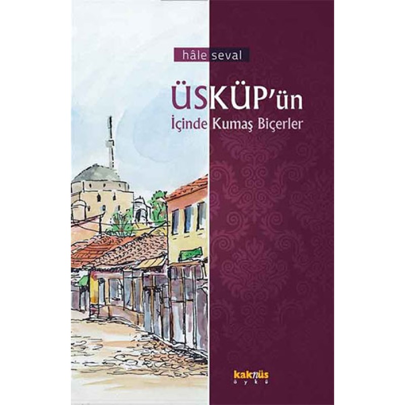Üsküp’ün İçinde Kumaş Biçerler