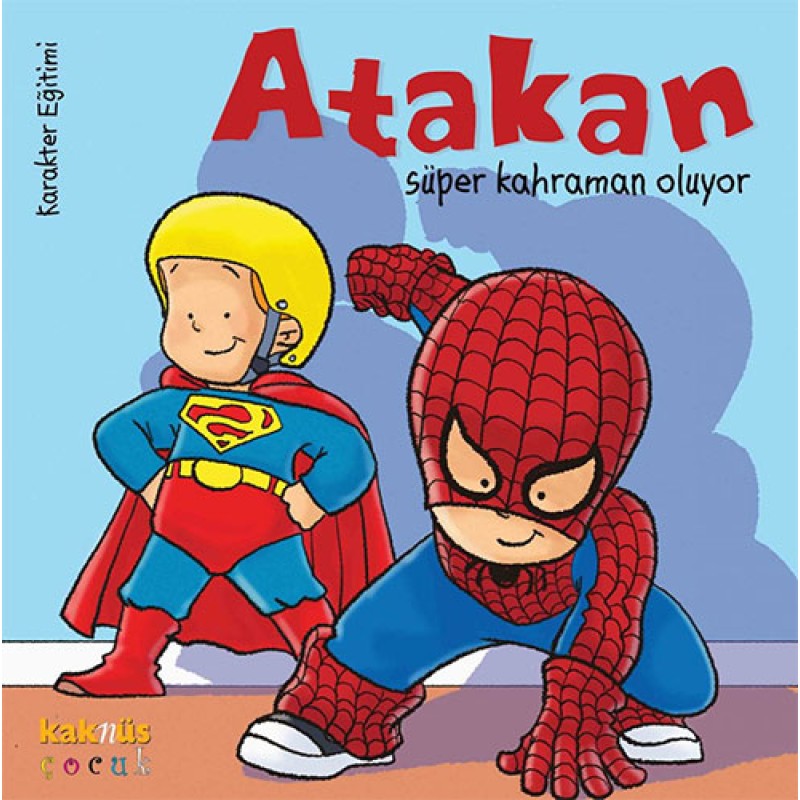 Atakan Süper Kahraman Oluyor (Ciltli) Atakan Süper Kahraman Oluyor (Ciltli)