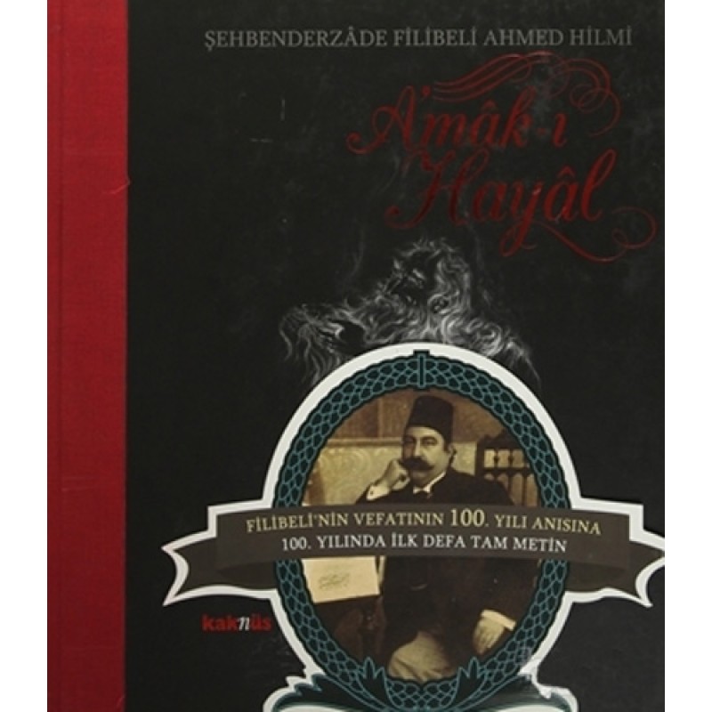 Amak-ı Hayal (Özel Baskı) (Ciltli) Amak-ı Hayal (Özel Baskı) (Ciltli)