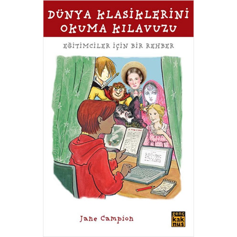 Dünya Klasiklerini Okuma Kılavuzu Dünya Klasiklerini Okuma Kılavuzu