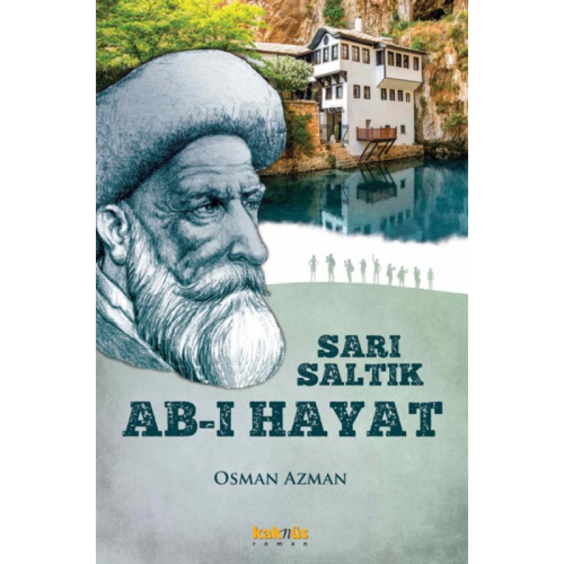 Sarı Saltık - Ab-ı Hayat Sarı Saltık - Ab-ı Hayat