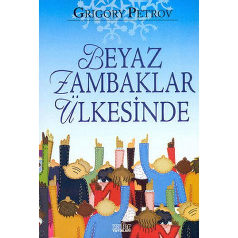 Beyaz Zambaklar Ülkesinde Beyaz Zambaklar Ülkesinde