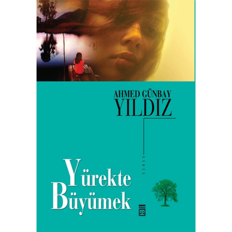 Yürekte Büyümek Yürekte Büyümek