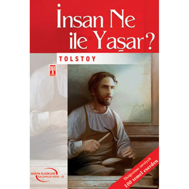 İnsan Ne ile Yaşar? İnsan Ne ile Yaşar?